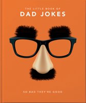 Little Book of Dad Jokes: So Bad They're Good