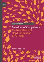 Palgrave Studies in Economic History- Delusions of Competence