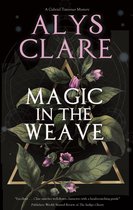 A Gabriel Taverner Mystery- Magic in the Weave