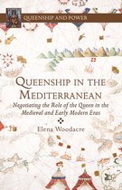 Queenship and Power- Queenship in the Mediterranean