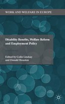 Disability Benefits Welfare Reform and Employment Policy
