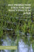 Rice Production Structure and Policy Effects in Japan