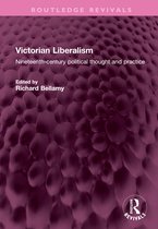 Routledge Revivals- Victorian Liberalism