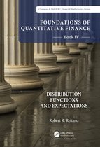 Chapman and Hall/CRC Financial Mathematics Series- Foundations of Quantitative Finance Book IV: Distribution Functions and Expectations