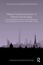 Comparative Constitutional Change- Illiberal Constitutionalism in Poland and Hungary