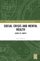 Routledge Studies in the Sociology of Health and Illness- Social Crisis and Mental Health