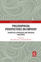 Routledge Studies in Ethics and Moral Theory- Philosophical Perspectives on Empathy