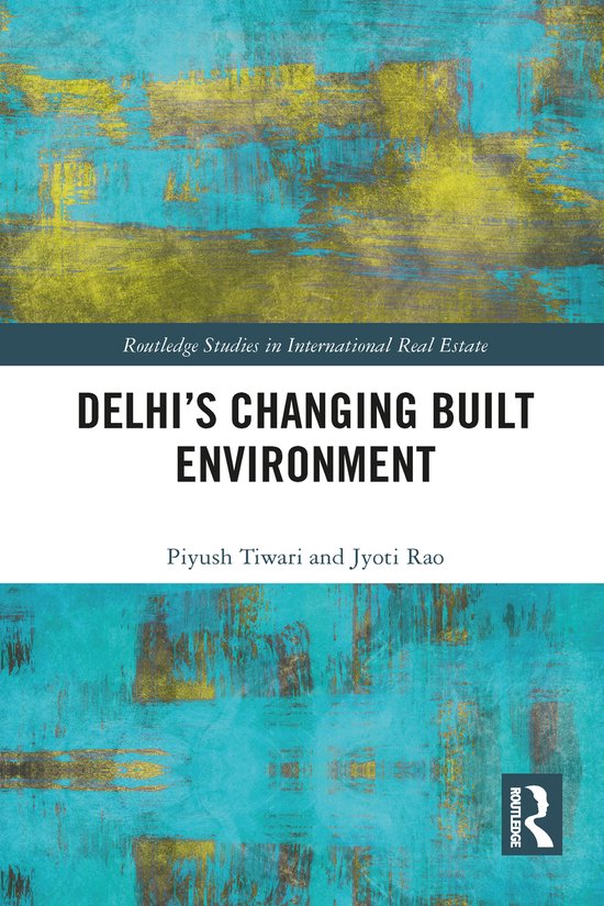 Routledge Studies in International Real Estate- Delhi's Chan ... - cover