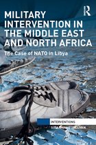 Interventions- Military Intervention in the Middle East and North Africa