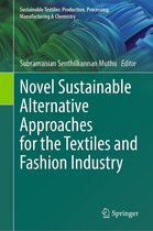 Sustainable Textiles: Production, Processing, Manufacturing & Chemistry - Novel Sustainable Alternative Approaches for the Textiles and Fashion Industry