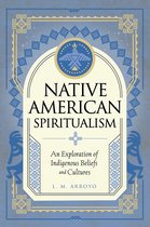 Mystic Traditions- Native American Spiritualism