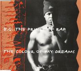 Colour of my dreams von B.G. the Prince of Rap