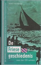 De Friese Geschiedenis In Meer Dan 100 Verhalen