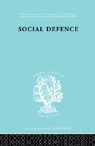 International Library of Sociology- Social Defence Ils 212