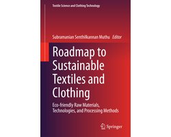 Roadmap to Sustainable Textiles and Clothing