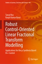 Studies in Systems, Decision and Control- Robust Control-Oriented Linear Fractional Transform Modelling