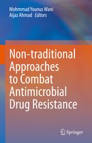 Non-traditional Approaches to Combat Antimicrobial Drug Resistance