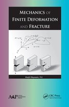 Mechanics of Finite Deformation and Fracture
