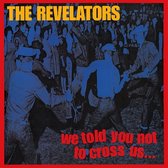 Revelators - We Told You Not To Cross Us... (CD)