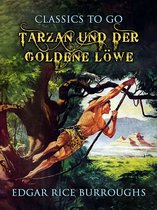 Classics To Go - Tarzan und der goldene Löwe