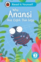 Read It Yourself 3 - Why Anansi Has Eight Thin Legs : Read It Yourself - Level 3 Confident Reader