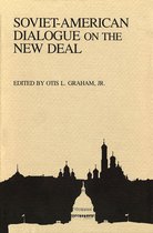 Soviet-American dialogues on United States history- Soviet-American Dialogue on the New Deal