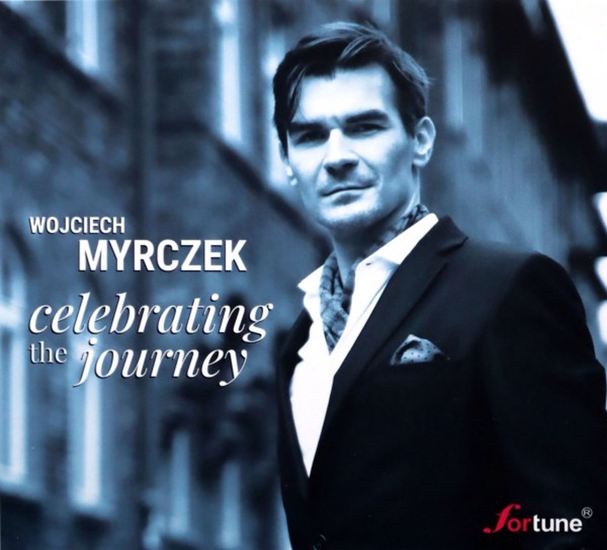 Wojciech Myrczek: Celebrating the Journey [CD]