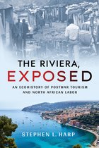 Histories and Cultures of Tourism-The Riviera, Exposed