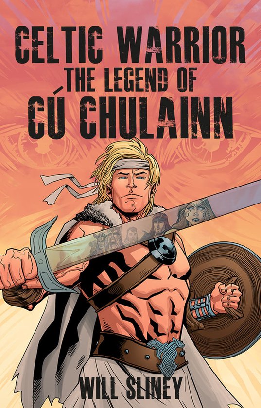 Celtic Warrior Legend Of Cu Chulainn - cover