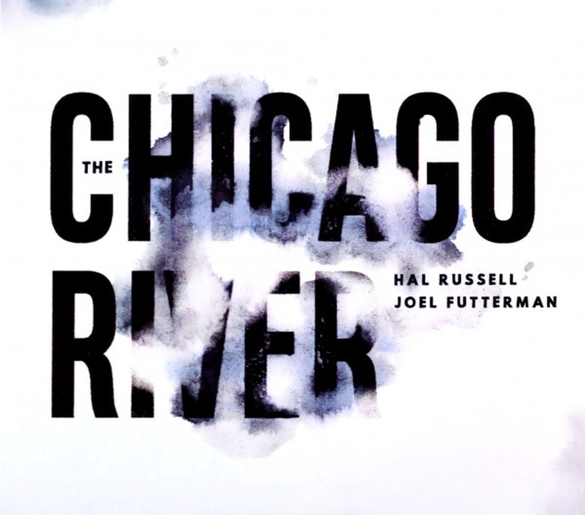 Hal Russell & Joel Futterman: The Chicago River [3CD]