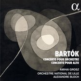 Amihai Grosz, Orchestre National De Lille, Alexandre Bloch - Bartok: Concerto Pour Orchestre / Concerto Pour Alto (CD)