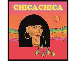 Chica Chica - Chica Chica (CD)