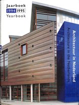 Architectuur in Nederland Jaarboek 1994-1995/ Architecture in the Netherlands Yearbook 1994-1995