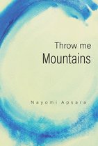 Throw Me Mountains