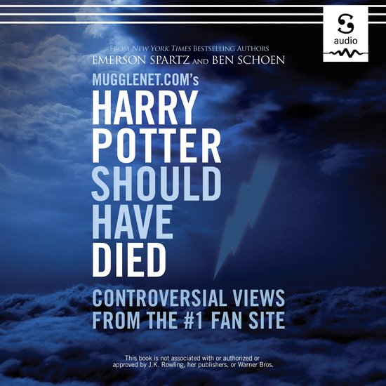 Mugglenet.Com's Harry Potter Should Have Died - cover