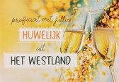 Kaart - Groeten uit - Proficiat met jullie huwelijk uit het Westland - GRD051