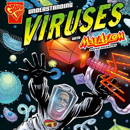 Understanding Viruses with Max Axiom, Super Scientist - cover