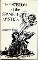 The Wisdom of the Spanish Mystics