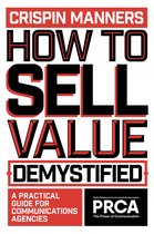 PRCA Professional- How to Sell Value – Demystified