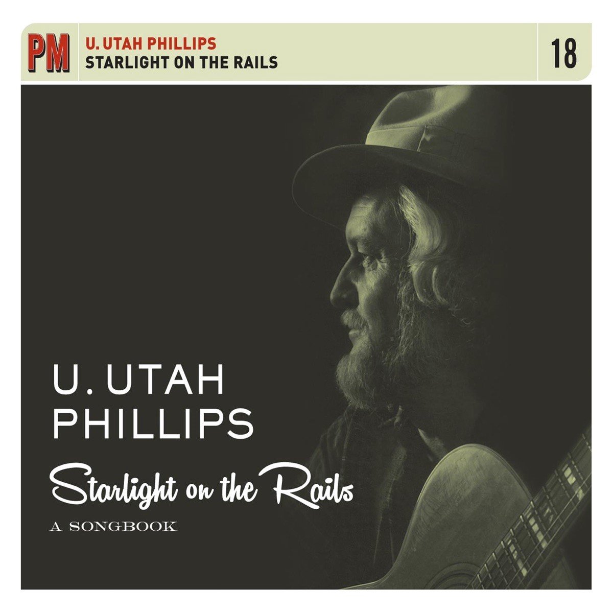 Utah Phillips - Starlight On The Rails: A Songbook (4 CD)
