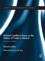 Routledge Studies in the History of Economics- Richard Cantillon's Essay on the Nature of Trade in General