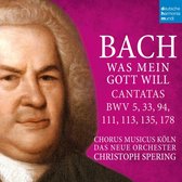 Christoph Spering - Bach: Was mein Gott will - Cantatas BWV 5, 33, 94, 111, 113, 135, 178 (CD)