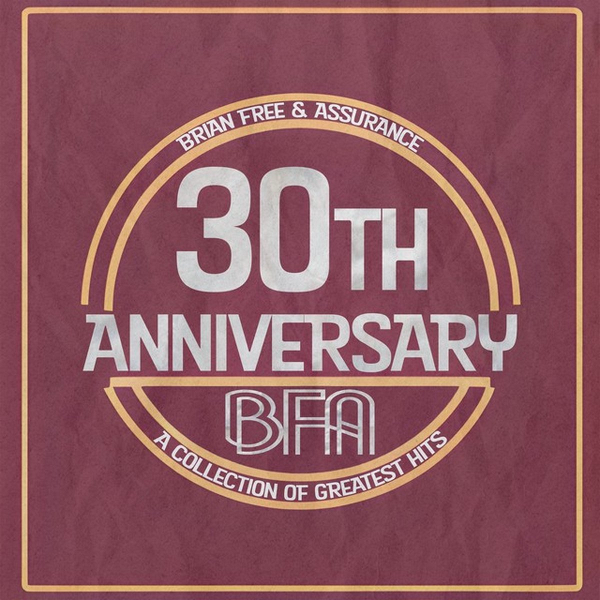 Brian Free & Assurance - 30th Anniversary Collection (2 CD) (30th Anniversary Edition)
