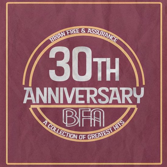Brian Free & Assurance - 30th Anniversary Collection (2 CD) (30th Anniversary Edition)
