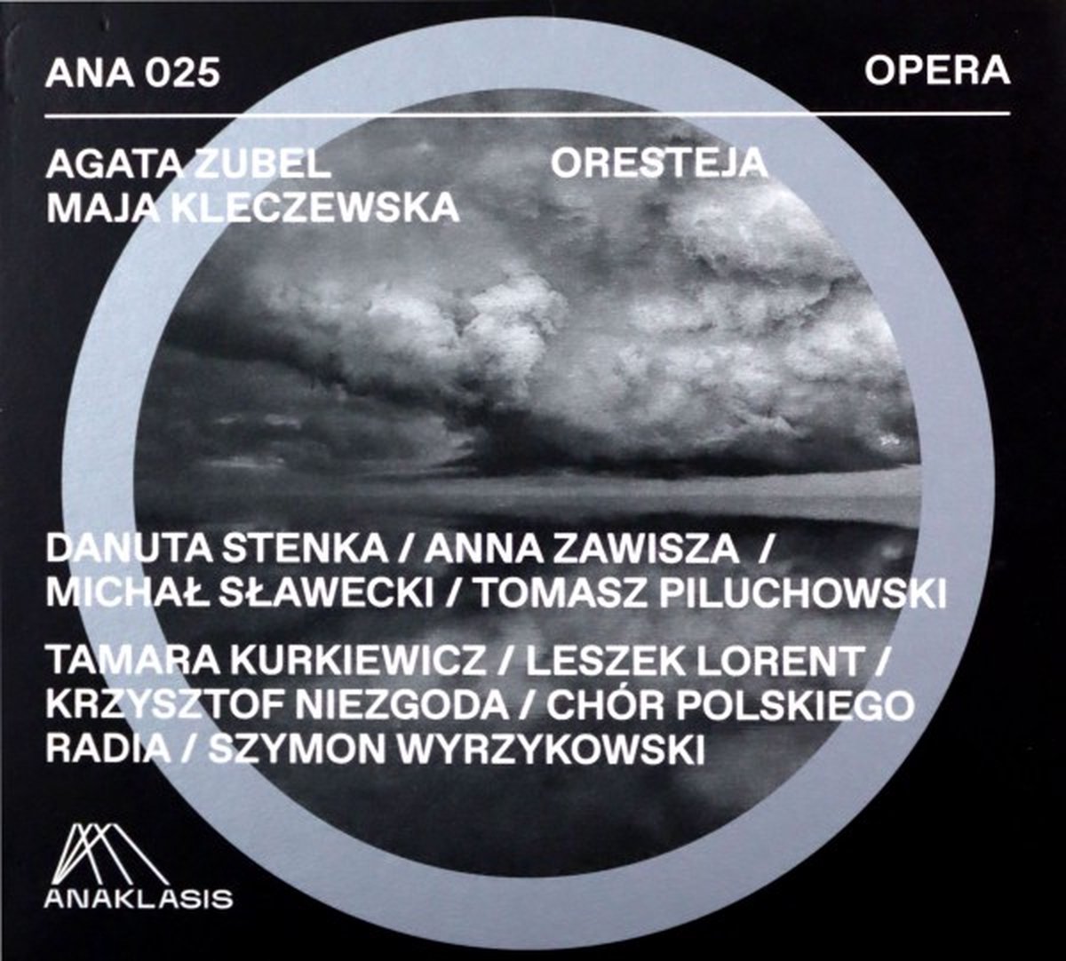 A. Zubel & M. Kleczewska: Oresteja [CD]