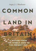 Garden and Landscape History- Common Land in Britain