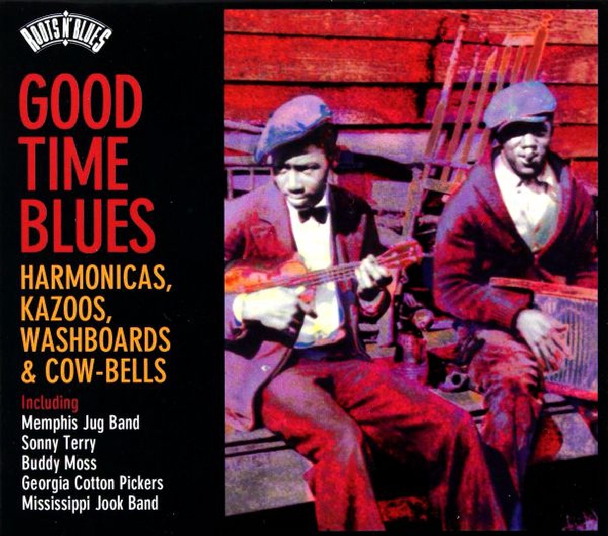Roots N'Blues - Good Time Blues