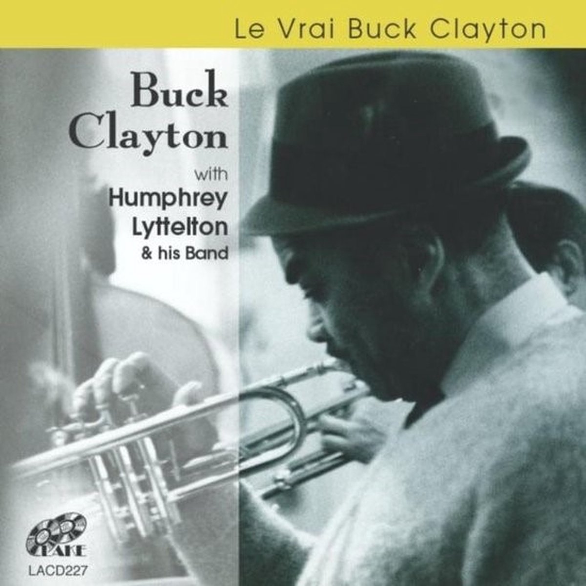 Buck Clayton With Humphrey Lyttelton And His Band - Le Vrai Buck Clayton (2 CD)