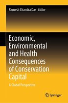 Economic, Environmental and Health Consequences of Conservation Capital