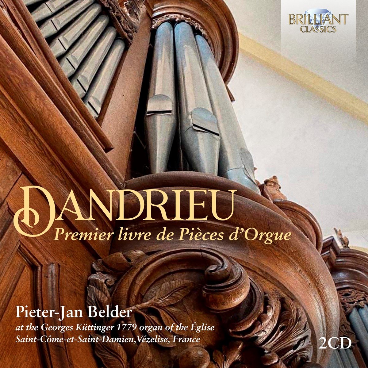 Pieter-Jan Belder - Dandrieu - Premier Livre De Pièces D'Orgue (2 CD)